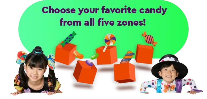Choose your favorite candy from all five zones!